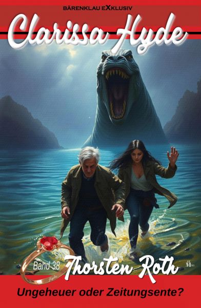 Clarissa Hyde: Band 38 – Ungeheuer oder Zeitungsente?