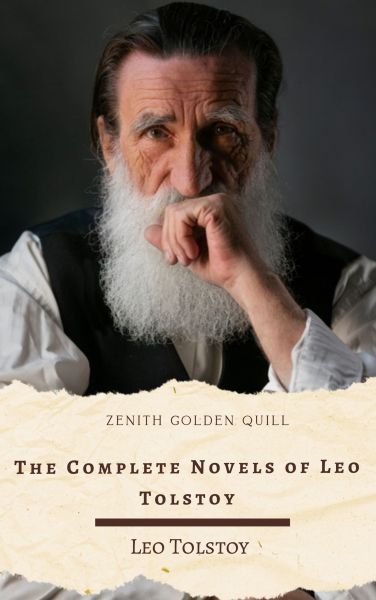 The Complete Novels of Leo Tolstoy