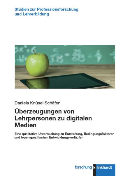 Überzeugungen von Lehrpersonen zu digitalen Medien