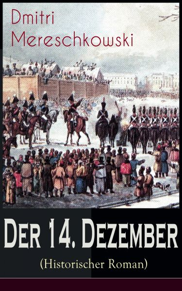 Der 14. Dezember (Historischer Roman)