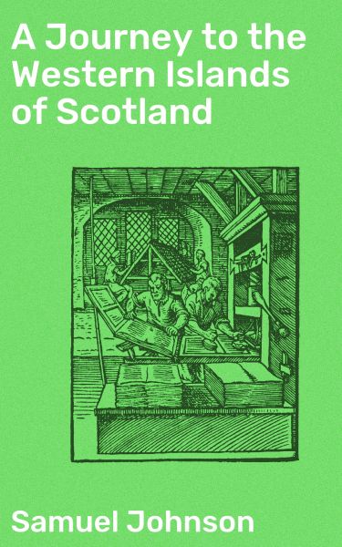 A Journey to the Western Islands of Scotland