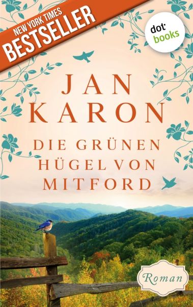 Die grünen Hügel von Mitford - Die Mitford-Saga: Band 3