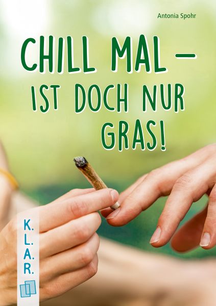 Chill mal – ist doch nur Gras!