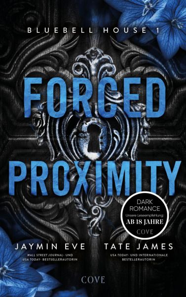 Forced Proximity (Bluebell House 1)