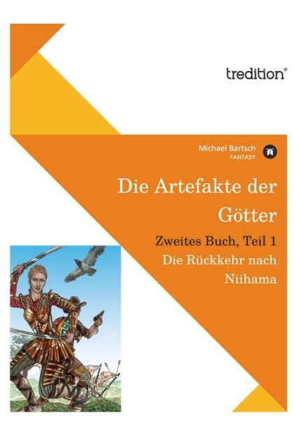 Die Artefakte der Götter, Zweites Buch, Teil 1