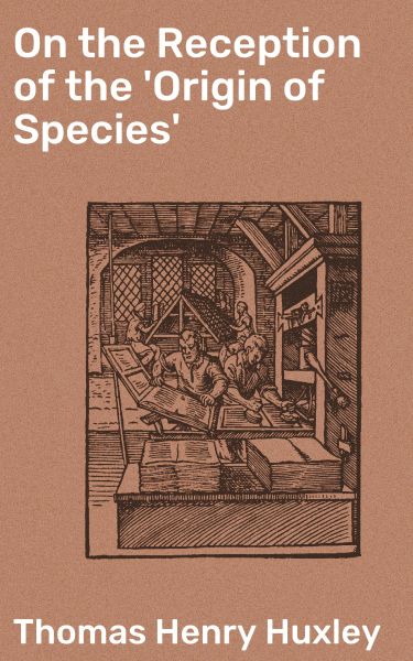 On the Reception of the 'Origin of Species'