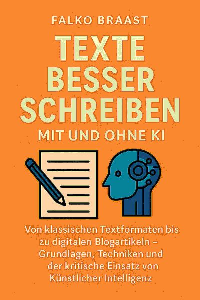 Texte besser schreiben mit und ohne KI