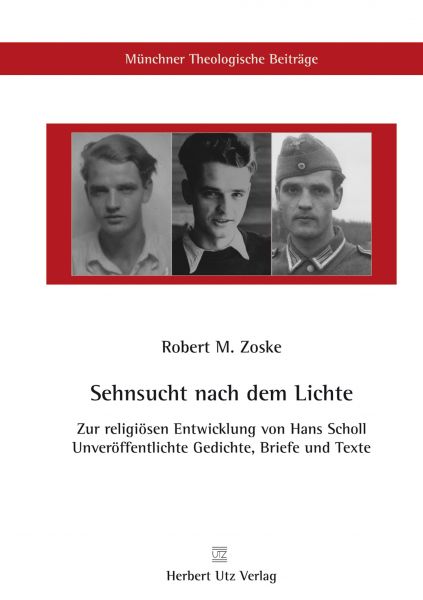 Sehnsucht nach dem Lichte – Zur religiösen Entwicklung von Hans Scholl