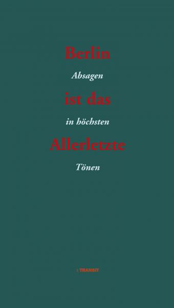 Berlin ist das Allerletzte