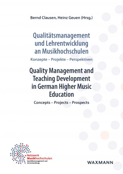 Qualitätsmanagement und Lehrentwicklung an Musikhochschulen Quality Management and Teaching Developm