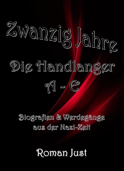 Zwanzig Jahre: Die Handlanger A-E