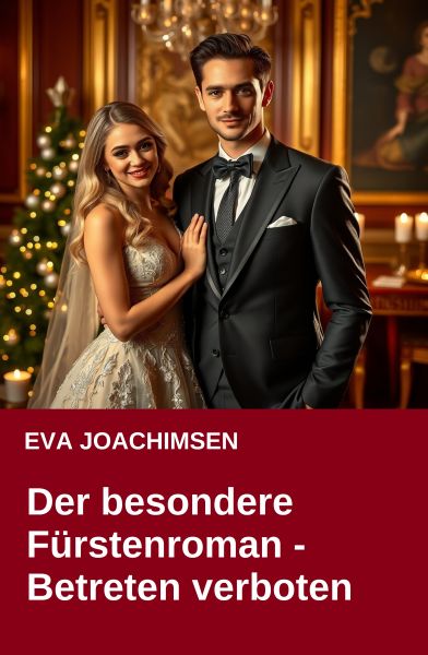 Der besondere Fürstenroman - Betreten verboten