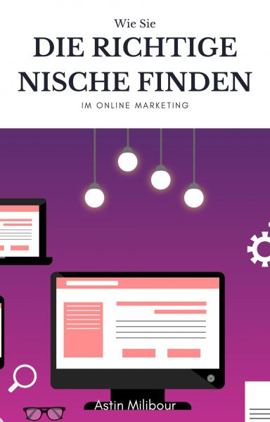 Die richtige Nische finden im Online Marketing
