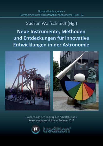 Instrumente, Methoden und Entdeckungen für innovative Entwicklungen in der Astronomie. Instruments,