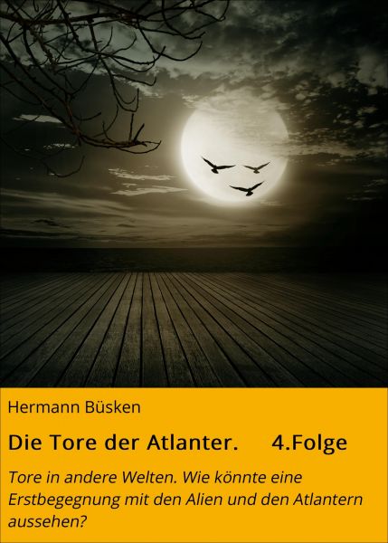 Die Tore der Atlanter. 4.Folge