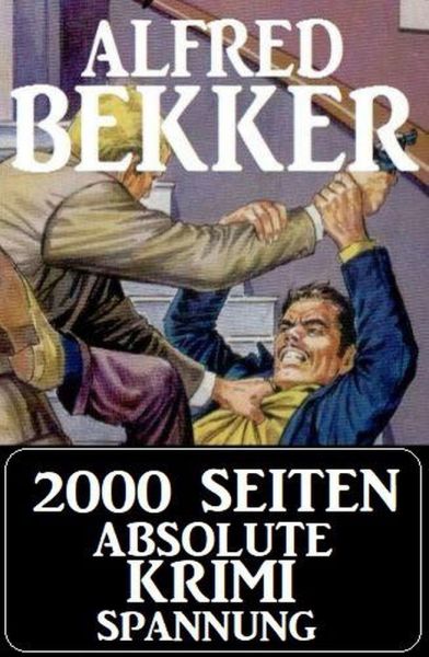 2000 Seiten absolute Krimi Spannung