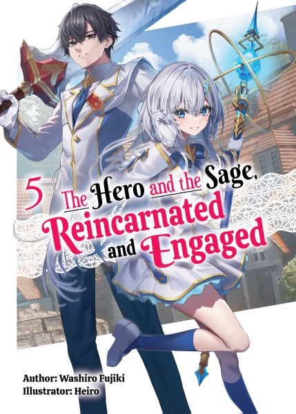 The Hero and the Sage, Reincarnated and Engaged: Volume 5