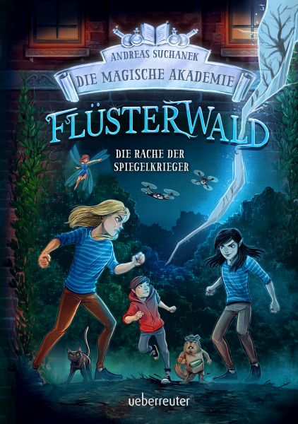 Flüsterwald – Die magische Akademie. Die Rache der Spiegelkrieger: Das große Finale der III. Staffel