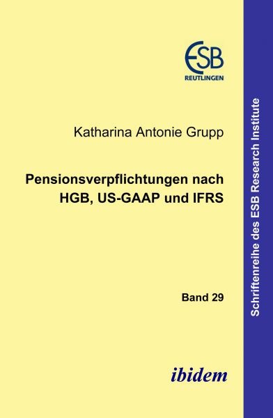 Pensionsverpflichtungen nach HGB, US-GAAP und IFRS