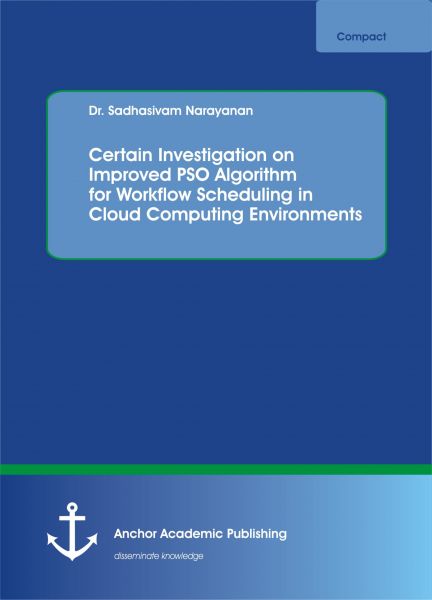 Certain Investigation on Improved PSO Algorithm for Workflow Scheduling in Cloud Computing Environme