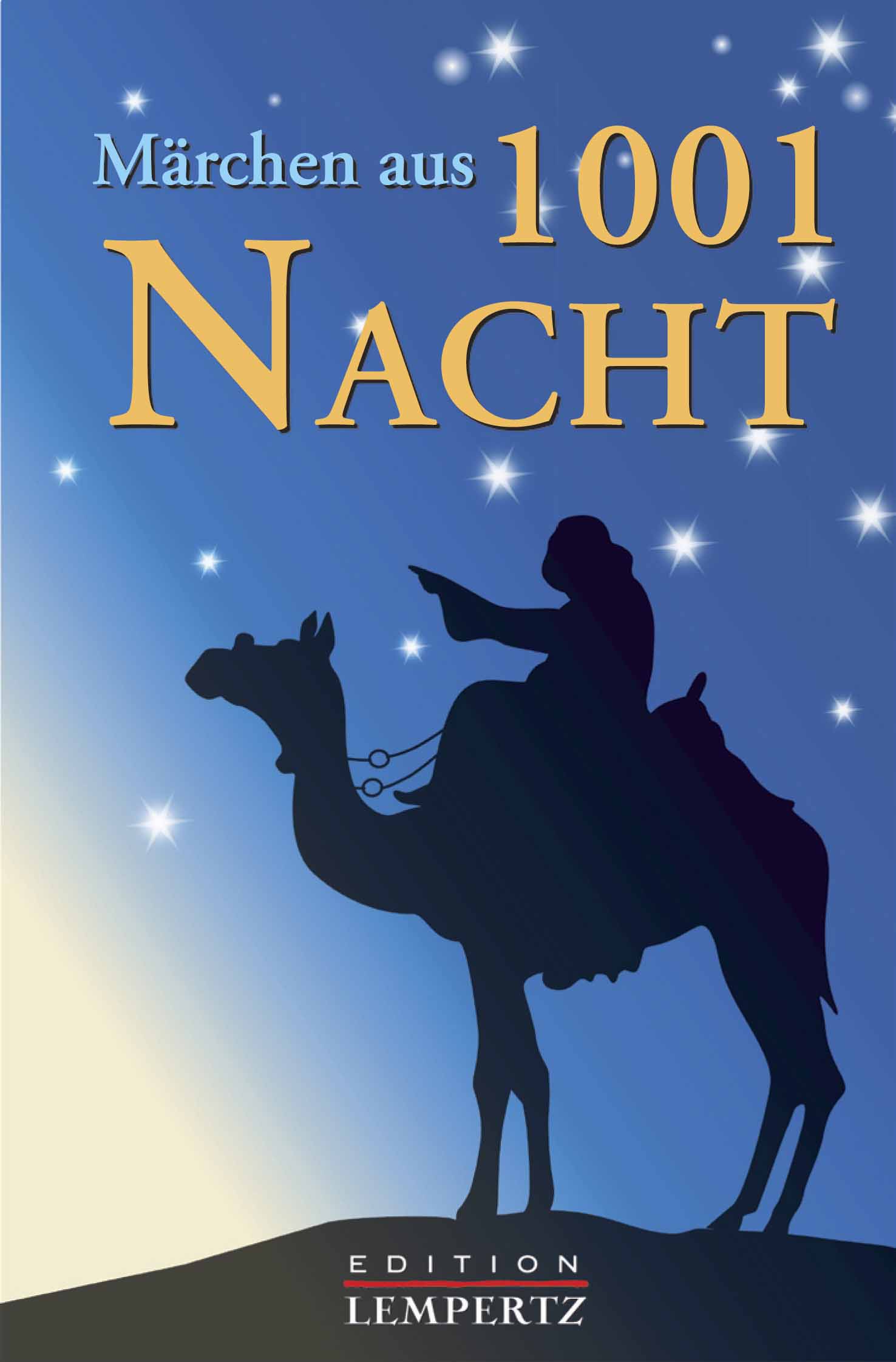 Märchen aus 1001 Nacht (Scheherazade - Edition Lempertz)