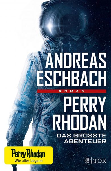 Cover Andreas Eschbach: Perry Rhodan - das größte Abenteuer