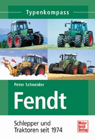 Fendt - Schlepper und Traktoren seit 1974