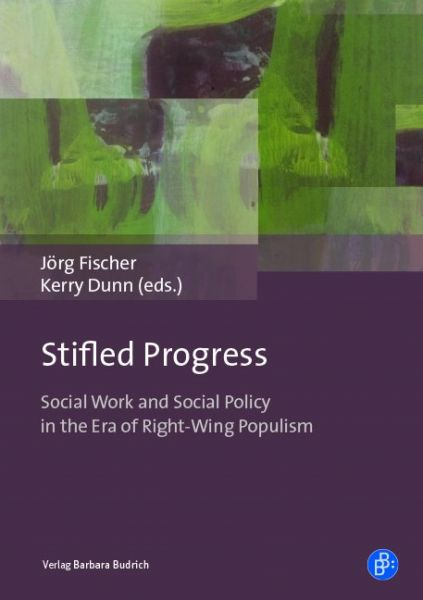 Stifled Progress – International Perspectives on Social Work and Social Policy in the Era of Right-W