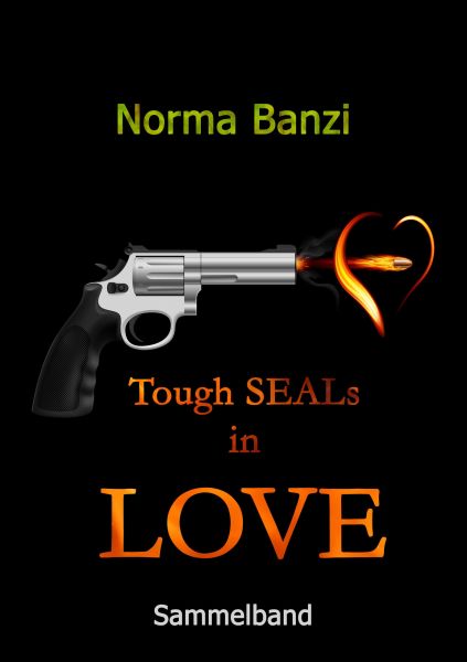 Tough SEALs in LOVE: Sammelband