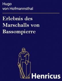 Erlebnis des Marschalls von Bassompierre