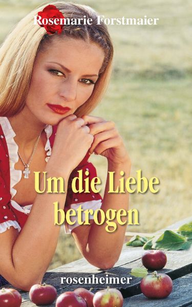 Um die Liebe betrogen