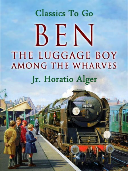 Ben The Luggage Boy Among The Wharves