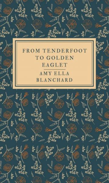 From Tenderfoot to Golden Eaglet