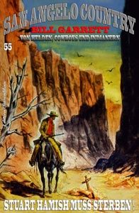 SAN ANGELO COUNTRY #55: Stuart Hamish muss sterben!