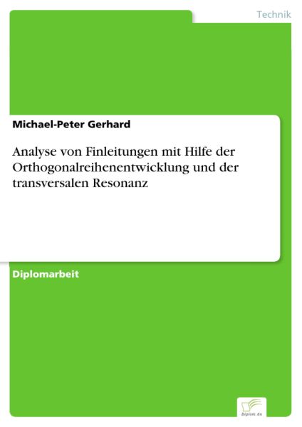 Analyse von Finleitungen mit Hilfe der Orthogonalreihenentwicklung und der transversalen Resonanz