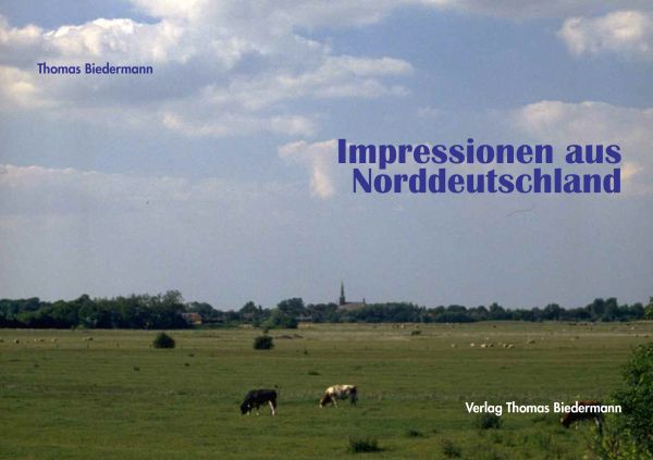 Impressionen aus Norddeutschland