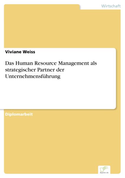 Das Human Resource Management als strategischer Partner der Unternehmensführung