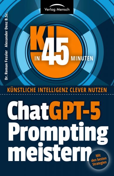 ChatGPT-5 Prompting meistern