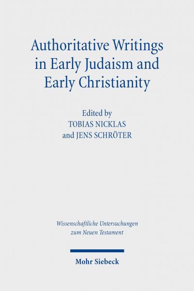 Authoritative Writings in Early Judaism and Early Christianity