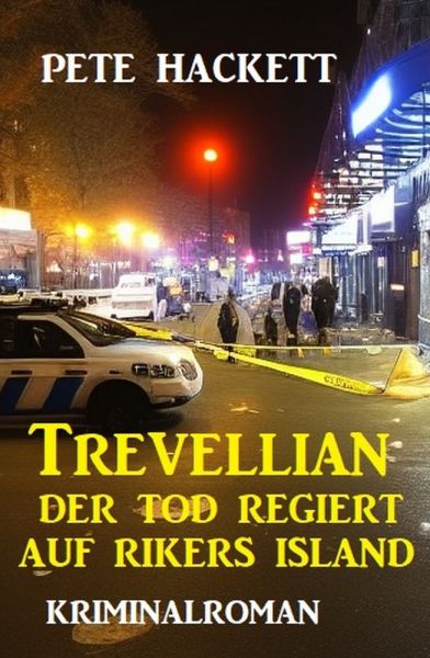 Trevellian: Der Tod regiert auf Rikers Island