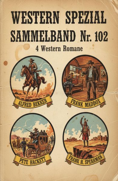 4 Western Spezial Sammelband Nr. 102 - 4 Western Romane