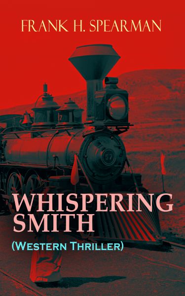 WHISPERING SMITH (Western Thriller)