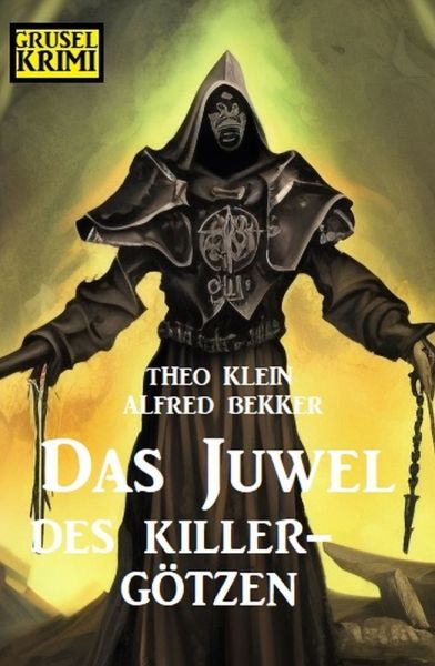 Das Juwel des Killer-Götzen: Grusel Krimi