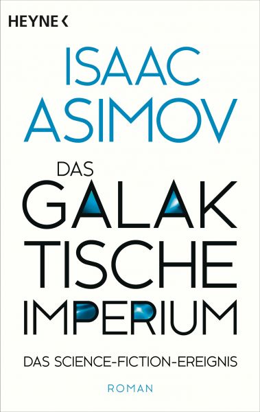 Cover Isaac Asimov: Das galaktische Imperium