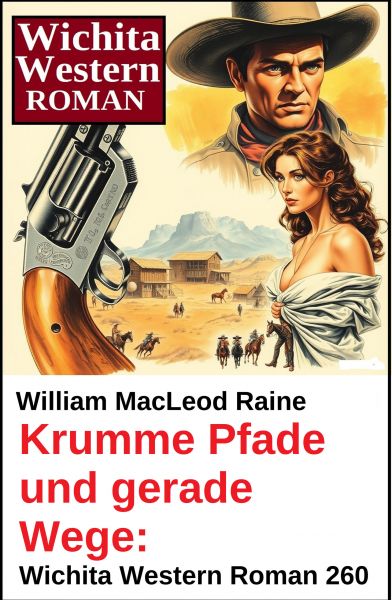 Krumme Pfade und gerade Wege: Wichita Western Roman 260