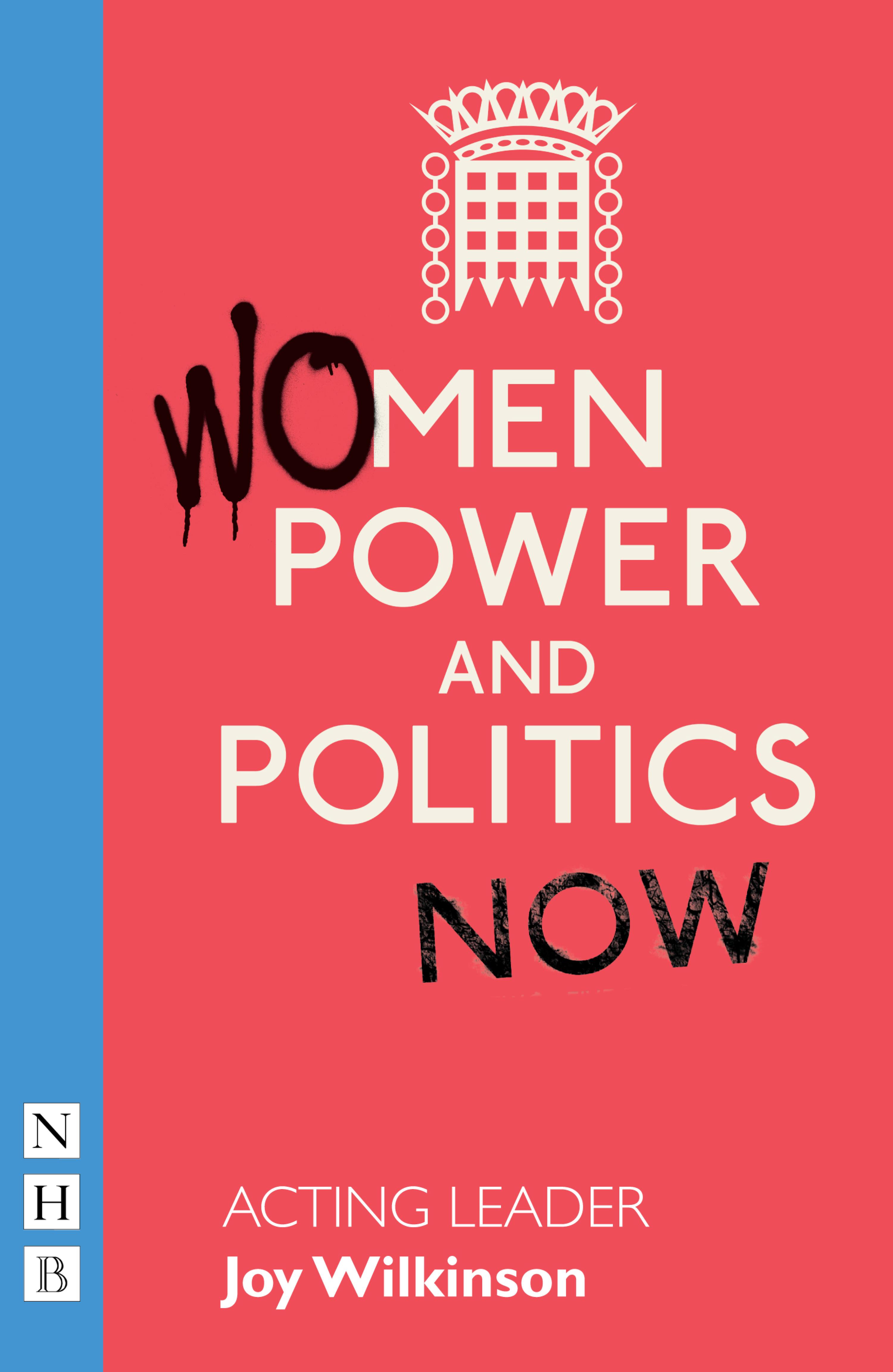 Acting Leader (NHB Modern Plays) (Joy Wilkinson Nick Hern Books)