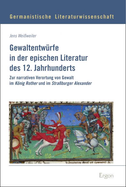 Gewaltentwürfe in der epischen Literatur des 12. Jahrhunderts