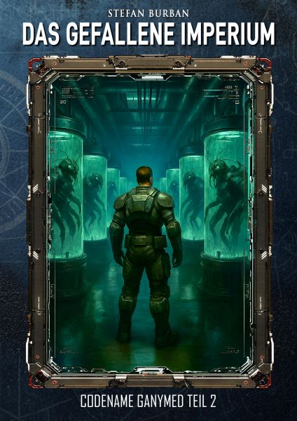 Das gefallene Imperium – Codename Ganymed Teil II