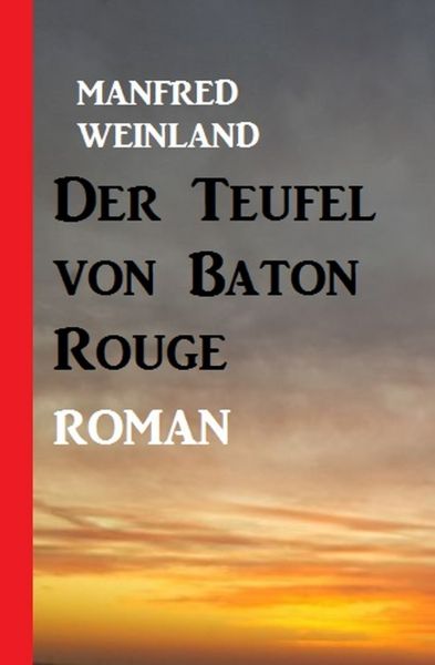 Der Teufel von Baton Rouge