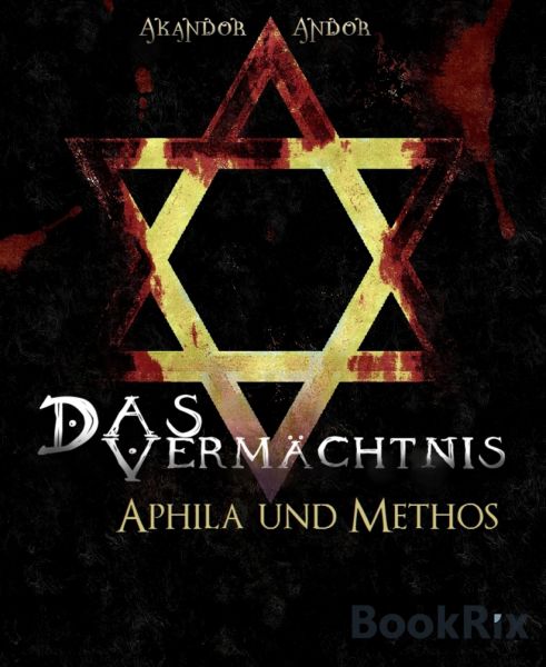 Das Vermächtnis - Aphila & Methos